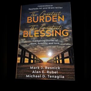 The Greatest Burden The Greatest Blessing Book